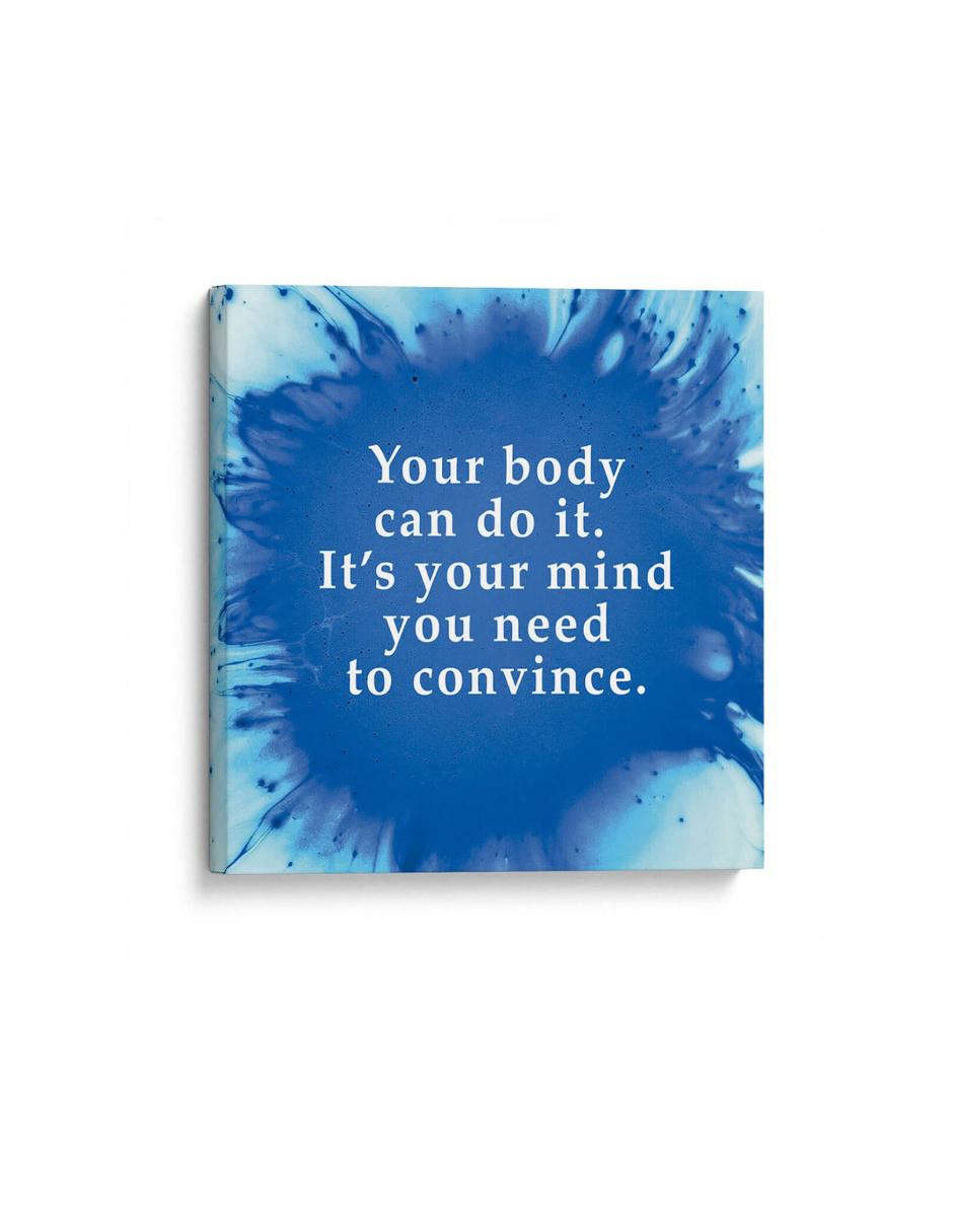 Cuadro impreso en lienzo Convince your mind Cuadro impreso en lienzo Convince your mind