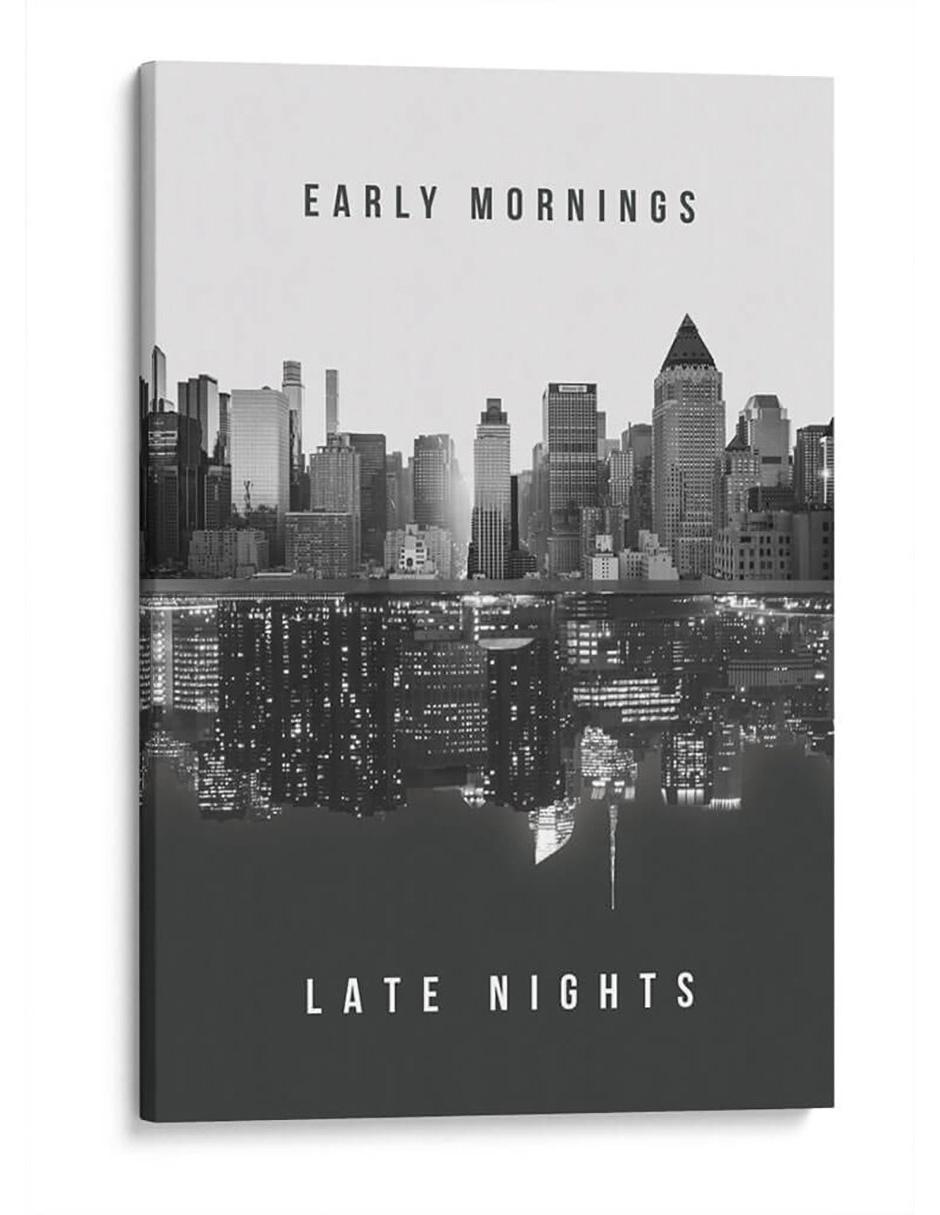 Cuadro impreso en lienzo Early Mornings Late Nights Cuadro impreso en lienzo Early Mornings Late Nights