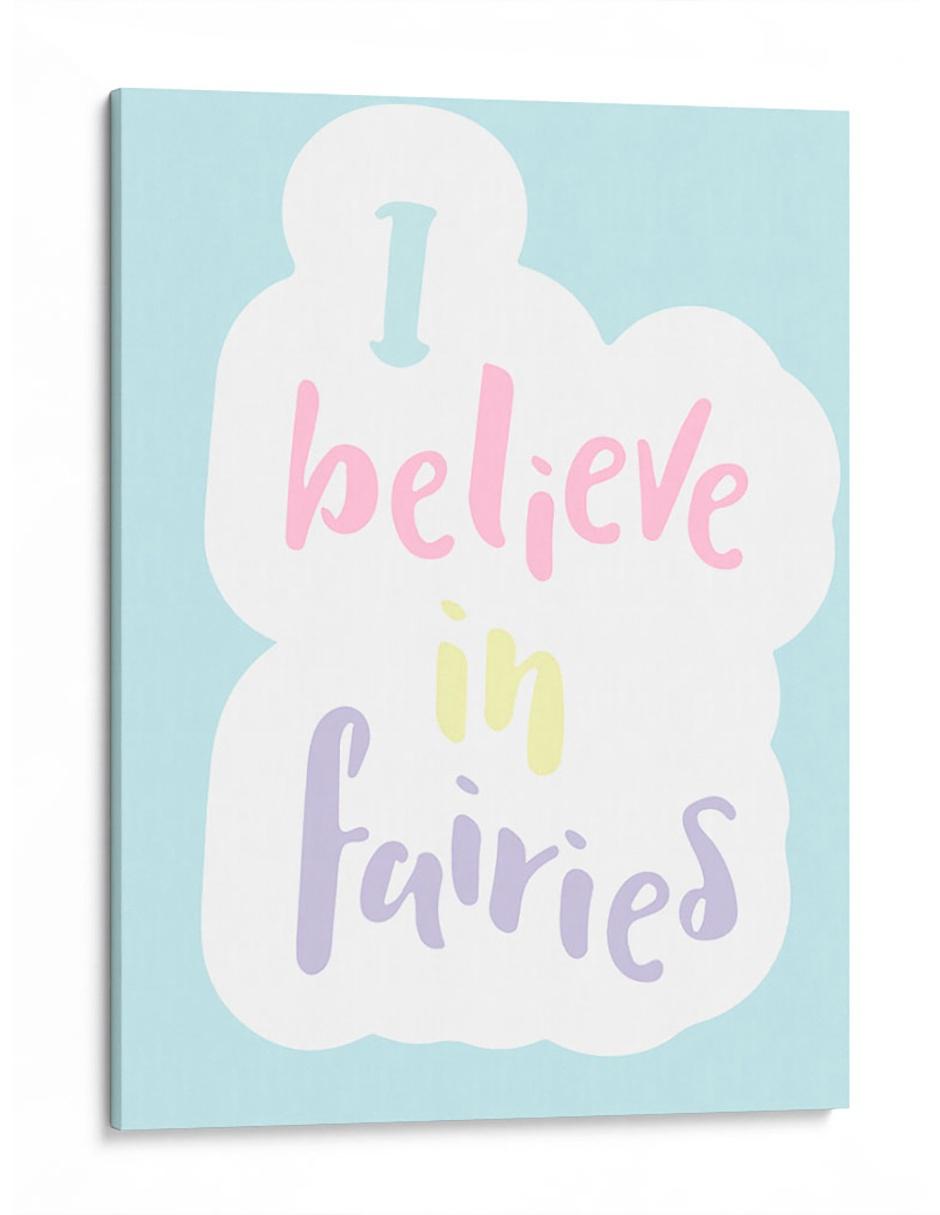 Cuadro impreso en lienzo I believe in fairies Cuadro impreso en lienzo I believe in fairies