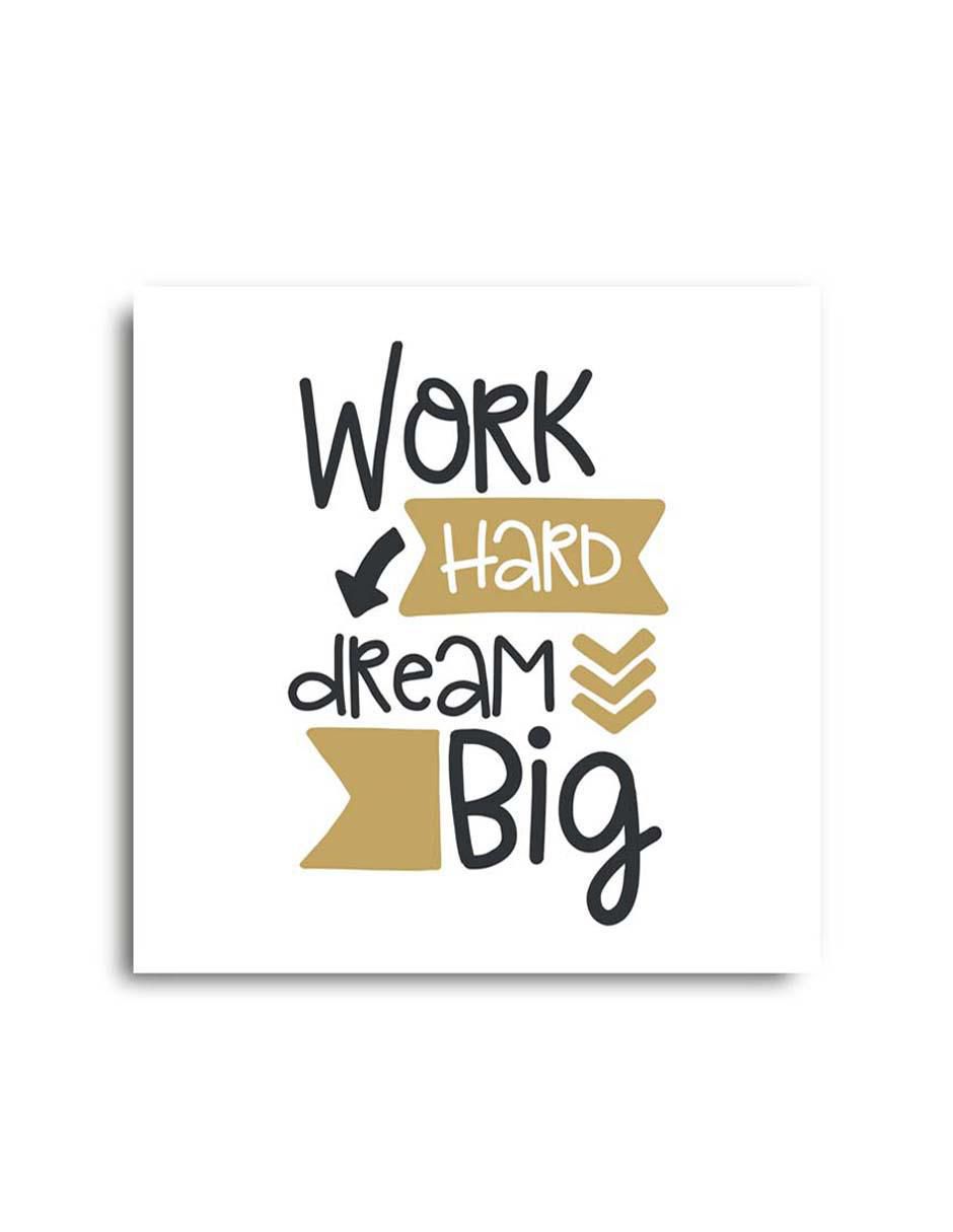 Cuadro decorativo Canvas Art Frases "trabaja duro, sueña en grande"