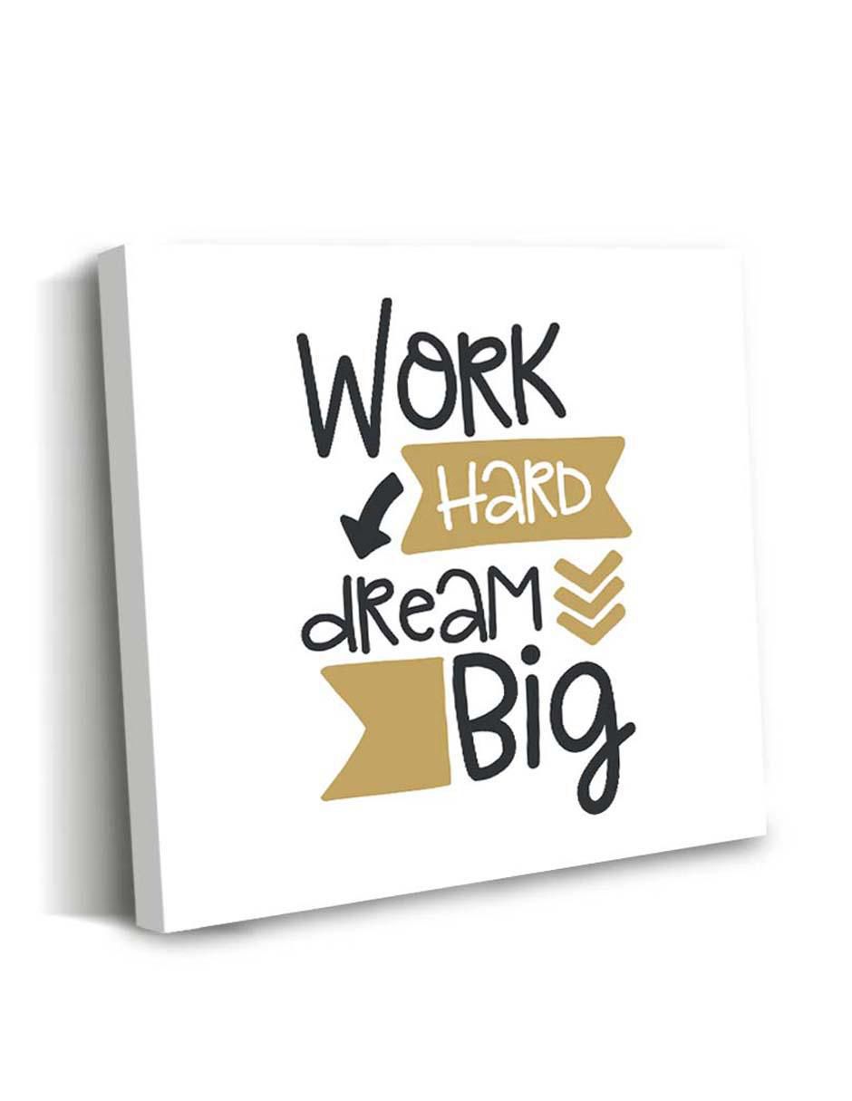 Cuadro decorativo Canvas Art Frases "trabaja duro, sueña en grande"