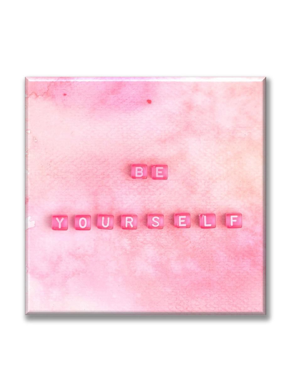 Cuadro decorativo Be yourself frase 1