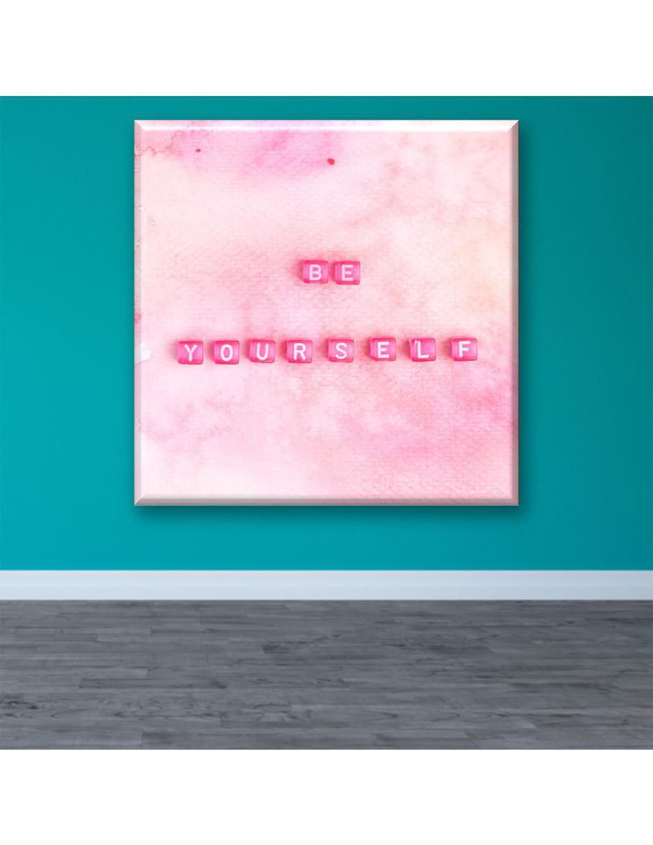 Cuadro decorativo Be yourself frase 5