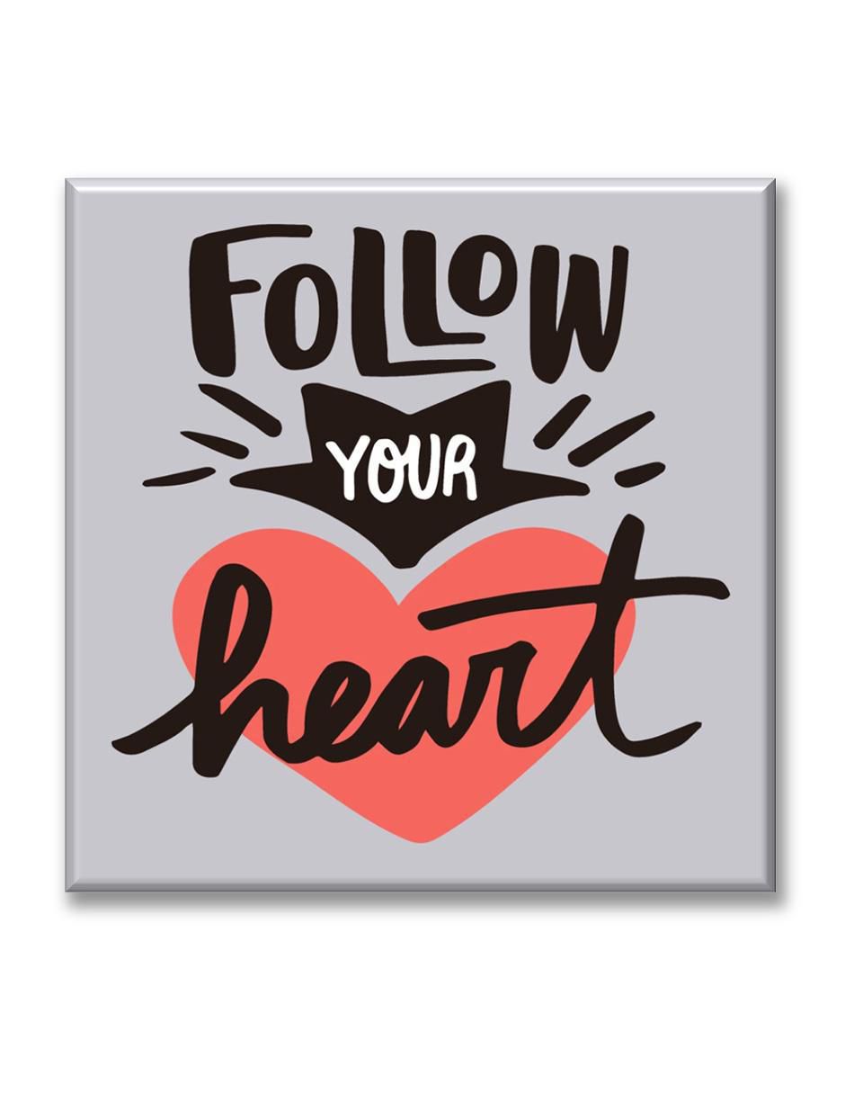 Cuadro decorativo Industria Grafica Ciento 23 Follow your heart
