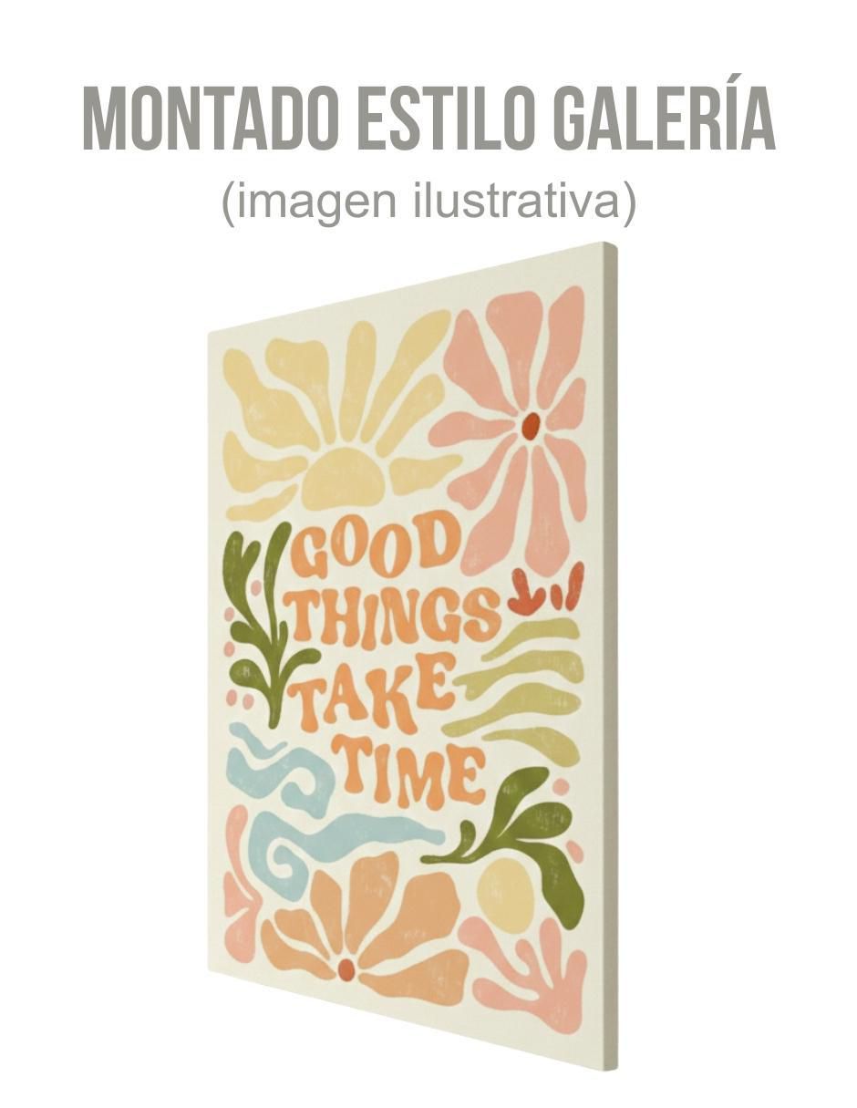 Cuadro decorativo Frase Good Things Take Time 3